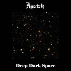 Annorkoth : Deep Dark Space